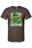 Get Your Green On - St. Patrick's Day T-shirt