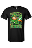 Irish You Were Here - St. Patrick's Day T-shirt
