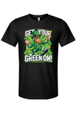 Get Your Green On - St. Patrick's Day T-shirt